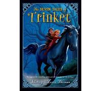 Thomas Shelley Moore-7 Tales Of Trinket BOOK NUOVO