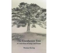 Thomas Siering The Eisenhower Tree: A Collection of Songs and (Copertina rigida)
