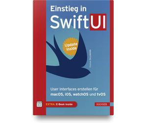Thomas Sillmann Einstieg in SwiftUI: User Interfaces erstellen für m (Tascabile)