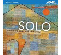 Thomas Simaku : Solo. Solistes de l'Ensemble Intercontemporain.