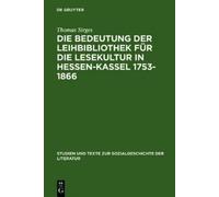Thomas Sirges Die Bedeutung Der Leihbibliothek Für Die Leseku (Copertina rigida)