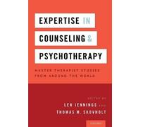 Thomas Skovholt Len Jen Expertise in Counseling and Psychoth (Copertina rigida)