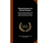 Thomas Smith Clouston Charles Fol Clinical Lectures On Menta (Copertina rigida)