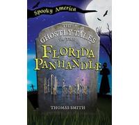 Thomas Smith The Ghostly Tales of the Florida Panhandle (Tascabile)