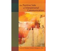 Thomas Socha The Positive Side of Interpersonal Communication (Tascabile)