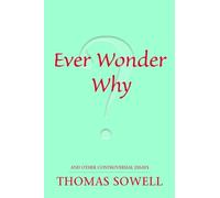 Thomas Sowell Ever Wonder Why? (Tascabile)