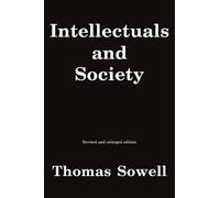 Thomas Sowell Intellectuals and Society (Tascabile)