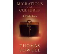 Thomas Sowell Migrations And Cultures (Tascabile)