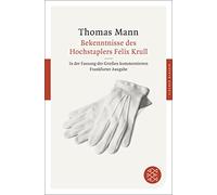 Thomas Sprecher Bekenntnisse des Hochstaplers Felix Krull: In der Fa (Tascabile)