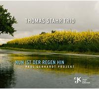 Thomas Stahr Trio - Nun ist der Regen hin - Paul Gerhardt Projekt