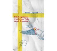 Thomas Steinfel Nils Holgerssons wunderbare Reise durch Schwe (Copertina rigida)
