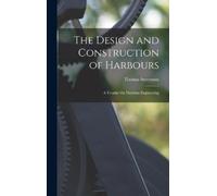 Thomas Stevenson The Design and Construction of Harbours (Copertina rigida)