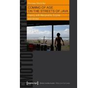 Thomas Stodulka Coming of Age on the Streets of Java (Tascabile)