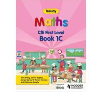 Thomas Strang James Geddes TeeJay Maths CfE First Level Book 1C Se (Tascabile)