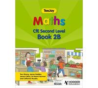 Thomas Strang James Geddes TeeJay Maths CfE Second Level Book 2B Se (Tascabile)