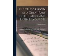 Thomas Stratton The Celtic Origin of a Great Part of the Gree (Copertina rigida)