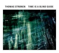 Thomas Strønen Time Is a Blind Guide (CD) Album