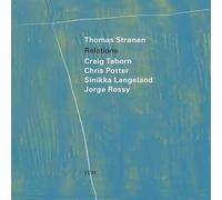 Thomas Stronen; Craig Taborn; Chris Potter; Sinikka Langeland; Jorge Rossy - Thomas Stronen: Relations