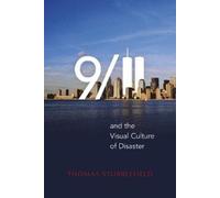 Thomas Stubblefield 9/11 and the Visual Culture of Disaster (Tascabile)