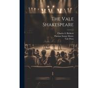 Thomas Sturge Moore Charles S Ricketts Vale Pres The Vale Shakespear (Tascabile)