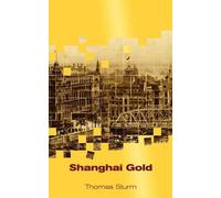 Thomas Sturm Shanghai Gold (Tascabile)