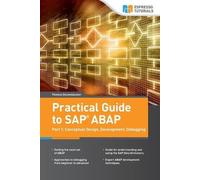 Thomas Stutenbäumer Practical Guide to SAP ABAP (Tascabile)