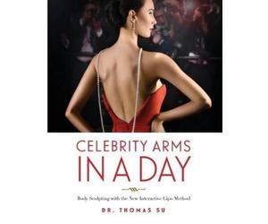 Thomas Su Celebrity Arms in a Day (Tascabile)