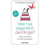 Thomas Sünder Wer hat eigentlich die Ringe?: Tipps vom Profi für all (Tascabile)
