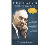 Thomas Sugrue The Story of Edgar Cayce (Tascabile)