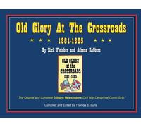 Thomas Suhs Old Glory at the Crossroads 1861-1865 (Tascabile)