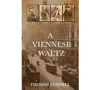 Thomas Sundell A Viennese Waltz (Copertina rigida)