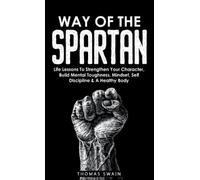 Thomas Swain Way of The Spartan (Copertina rigida)