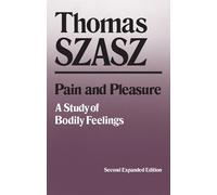 Thomas Szasz Pain and Pleasure (Tascabile)