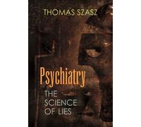 Thomas Szasz Psychiatry (Tascabile)