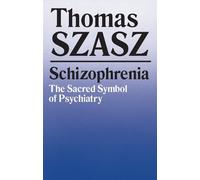 Thomas Szasz Schizophrenia (Tascabile)