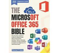 Thomas T Haws The Microsoft Office 365 Bible 10 in 1 (Tascabile)