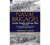 Thomas T Jeans Naval Brigades in the South African War 1899-1 (Copertina rigida)