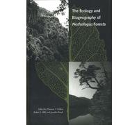Thomas T. Veble The Ecology and Biogeography of Nothofagus Fo (Copertina rigida)