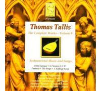 Thomas Tallis Complete Works Vol. 9, The: Instrumental Music and Songs (CD)