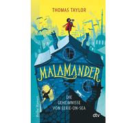 Thomas Taylor Claudia Ma Malamander Die Geheimnisse von Eerie-on-Se (Tascabile)
