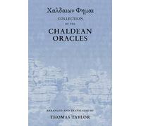 Thomas Taylor Collection of the Chaldean Oracles (Tascabile)