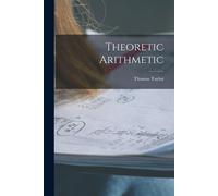 Thomas Taylor Theoretic Arithmetic (Tascabile)