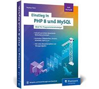 Thomas Theis Einstieg in PHP 8 und MySQL: Ideal für Programmieranfän (Tascabile)