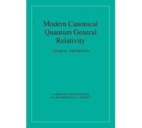 Thomas Thiemann Modern Canonical Quantum General Relativity (Tascabile)