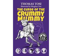 Thomas Tosi The Curse of the Crummy Mummy (Tascabile)