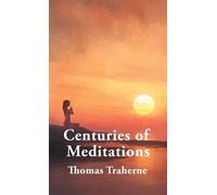 Thomas Traherne Christopher Romance Museu Centuries of Medita (Copertina rigida)