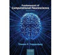 Thomas Trappenberg Fundamentals of Computational Neuroscience (Tascabile)