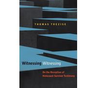 Thomas Trezise Witnessing Witnessing (Tascabile)