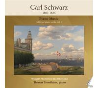 Thomas Trondhjem - Carl Schwarz: Piano Music - Collected Piano Works, Vol. 1