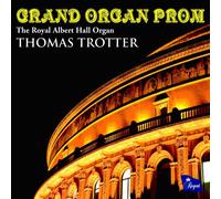 Thomas Trotter - Grand Organ Prom